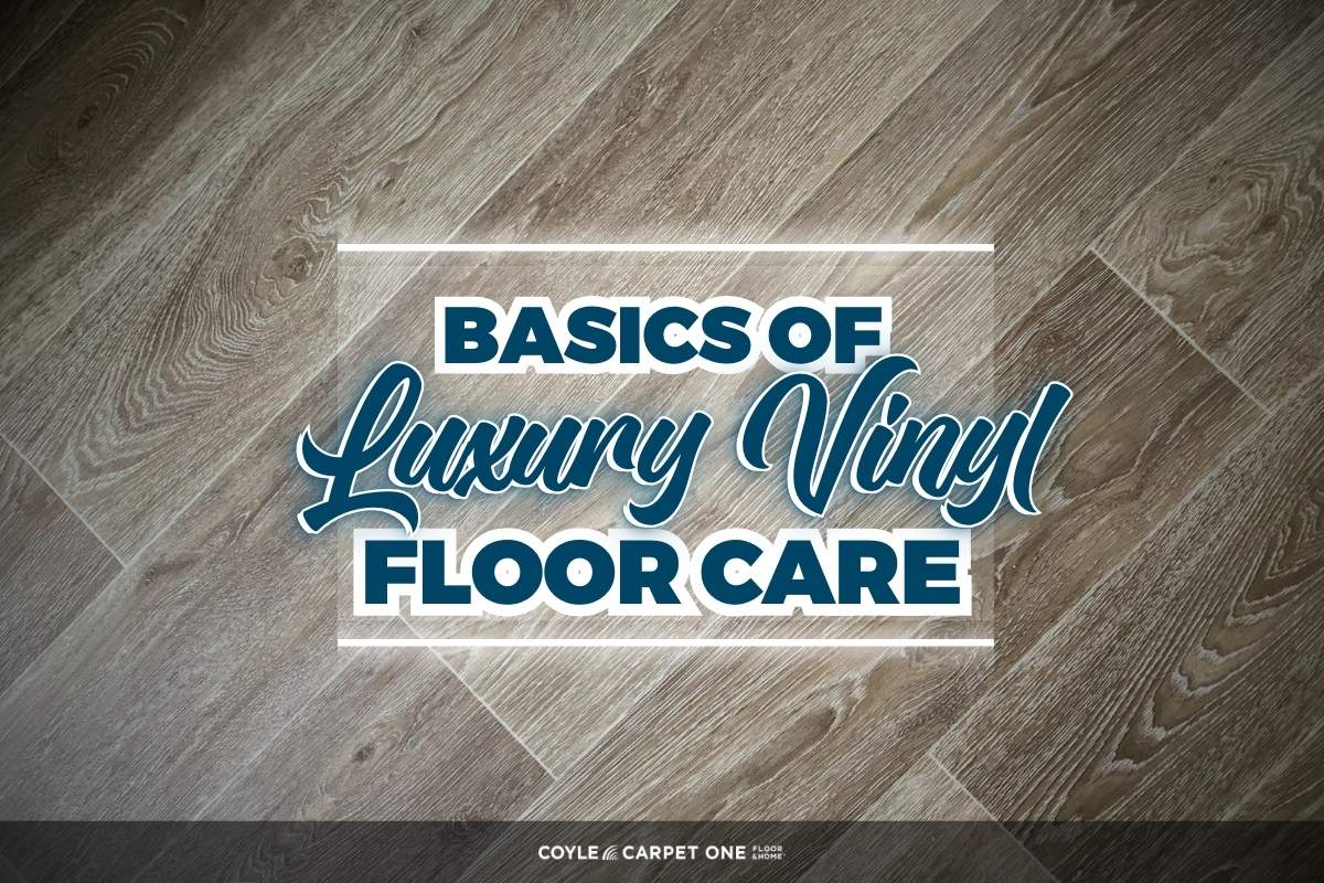 Basics of Luxury Vinyl Floor Care