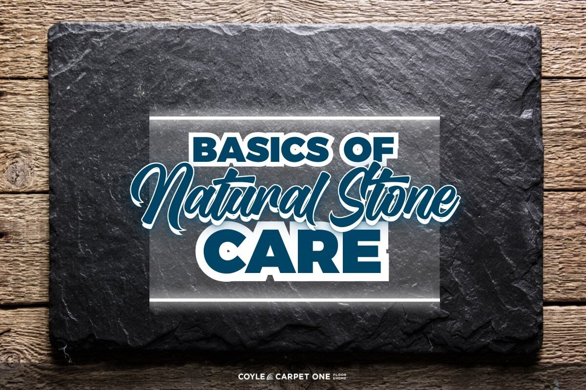 Basics of Natural Stone Care